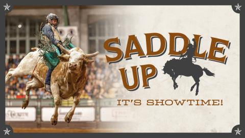 Saddle Up It's Showtime!