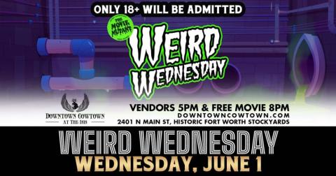 WEIRD WEDNESDAY - FREE SECRET MOVIE SCREENING