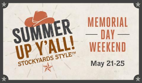Summer Up Y’all! Stockyards Style Memorial Weekend