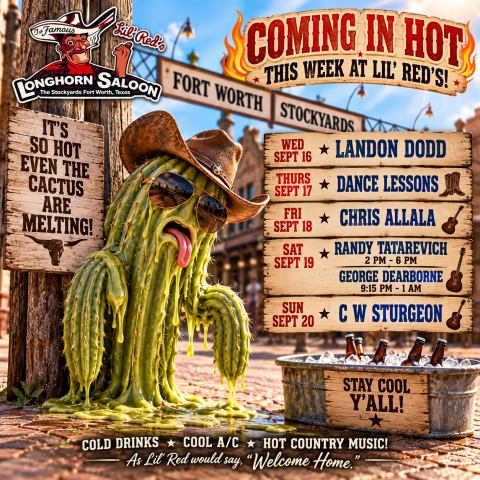 Coming this week in hot this week at Lil' Red's Longhorn Saloon